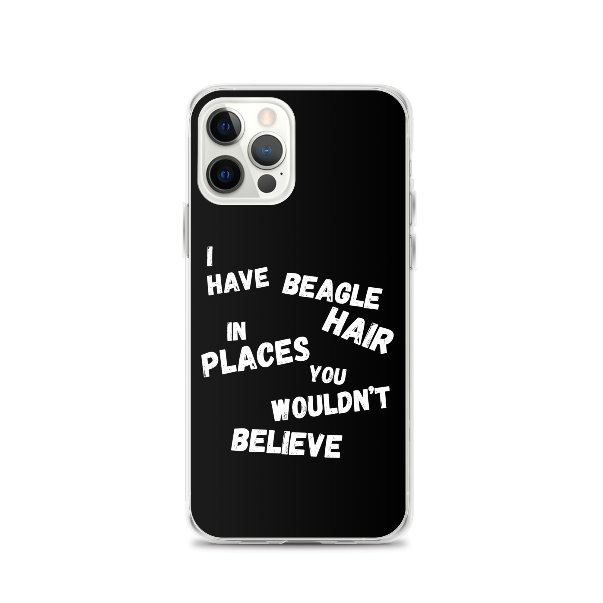Beagle Hair Everywhere iPhone® Case 2 Funny iPhone case with quote “I have beagle hair in places you wouldn’t believe,” perfect for Beagle lovers.