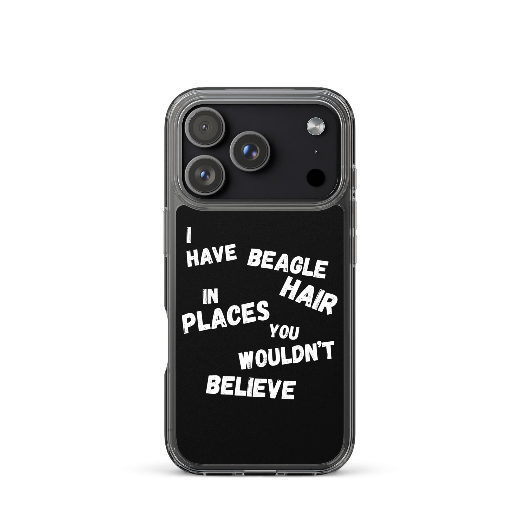 Beagle Hair Everywhere iPhone® Case 1 Funny iPhone case with quote “I have beagle hair in places you wouldn’t believe,” perfect for Beagle lovers.