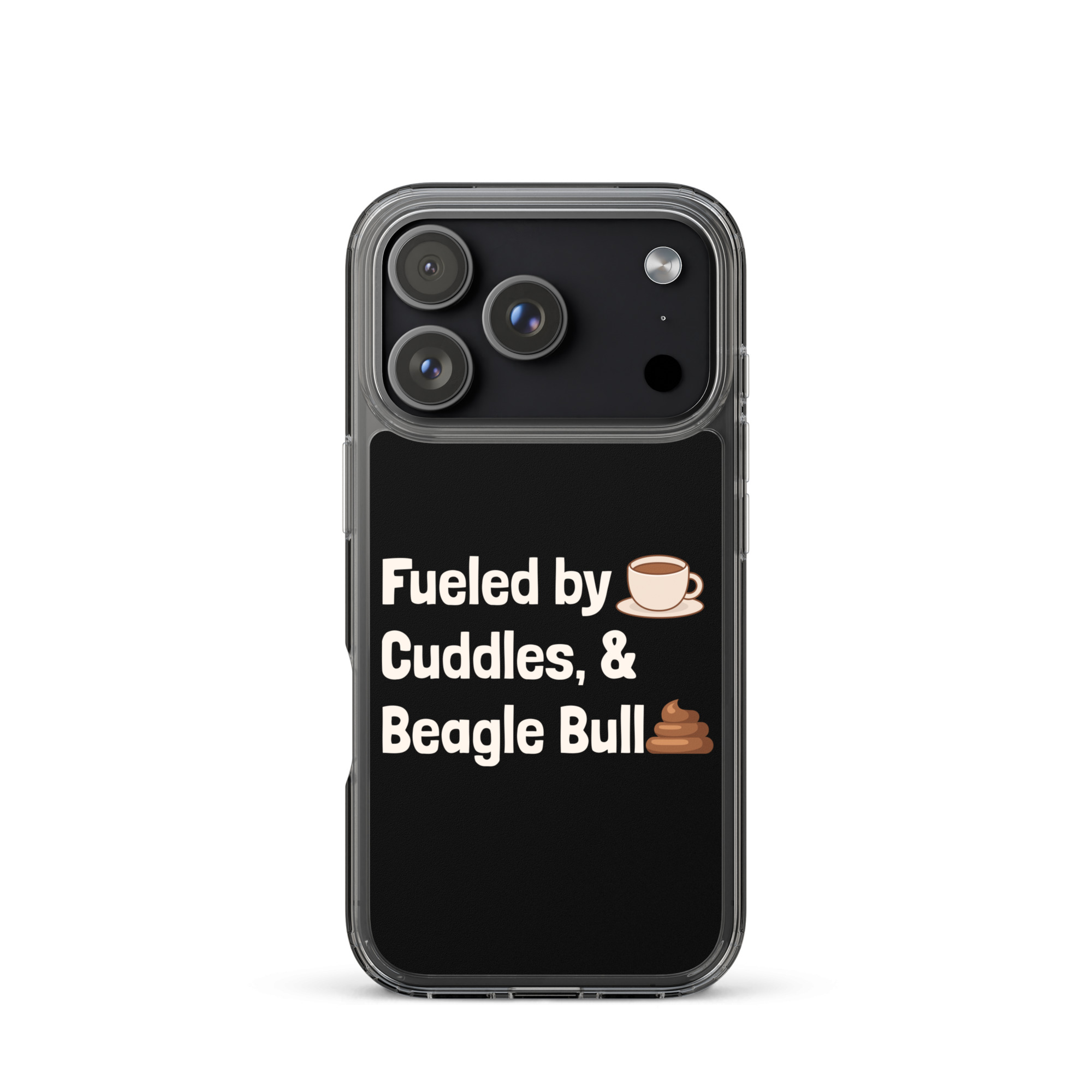 Fueled by Beagle Bullshit iPhone® Case 3 clear case for iphone iphone 17 pro case on phone 68fb745b8eca4.jpg