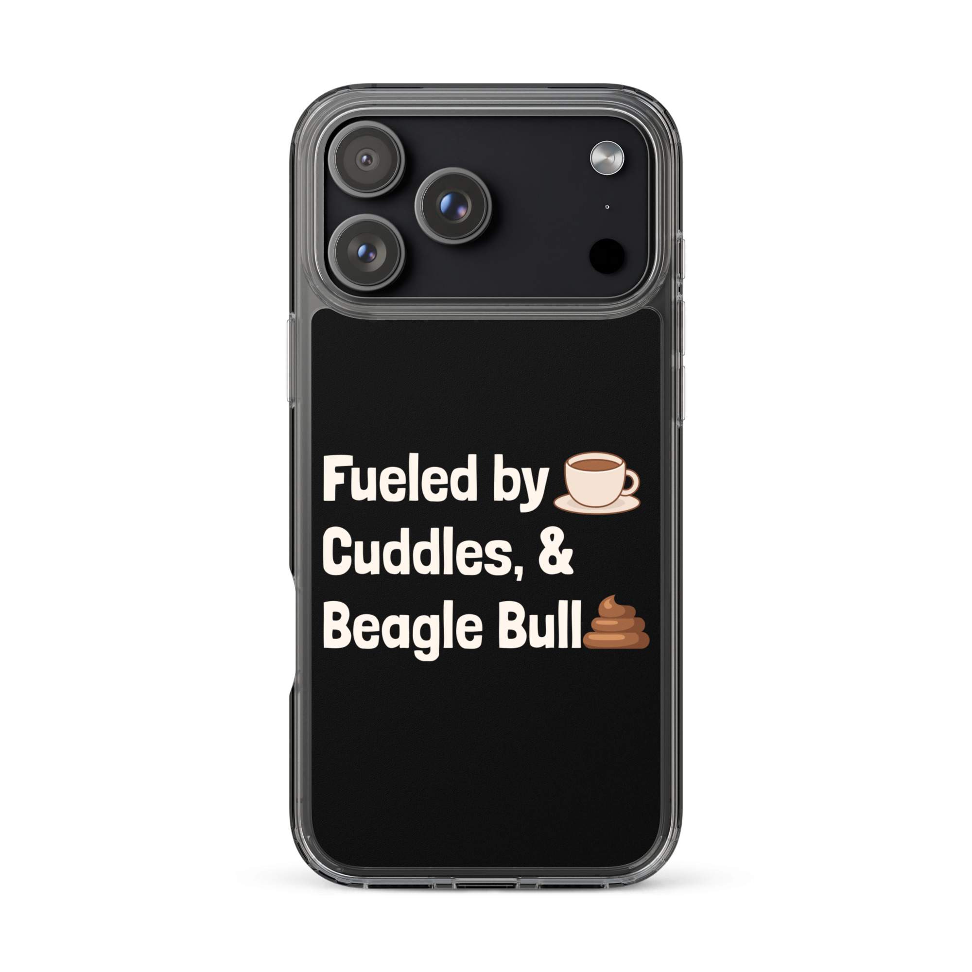 Fueled by Beagle Bullshit iPhone® Case 1 clear case for iphone iphone 17 pro max case on phone 68fb745b8bc1d.jpg
