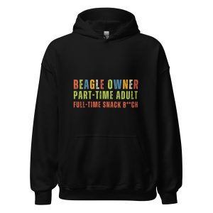 Funny Beagle hoodie with retro quote Beagle Owner Full-Time Snack B**ch