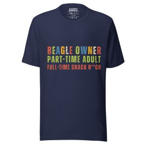 Funny Beagle T-shirt with retro quote Beagle Owner Full-Time Snack B**ch
