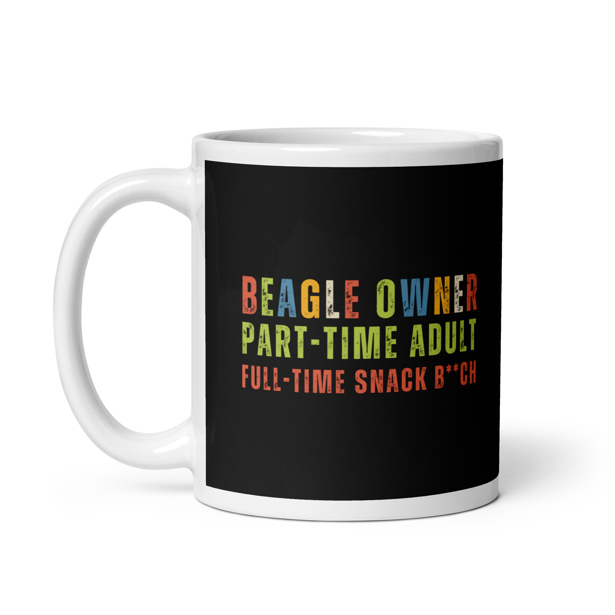 Beagle Owner Snack B**ch Funny Mug 2 Funny Beagle mug with retro quote Beagle Owner Full-Time Snack B**ch